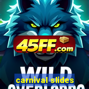 carnival slides